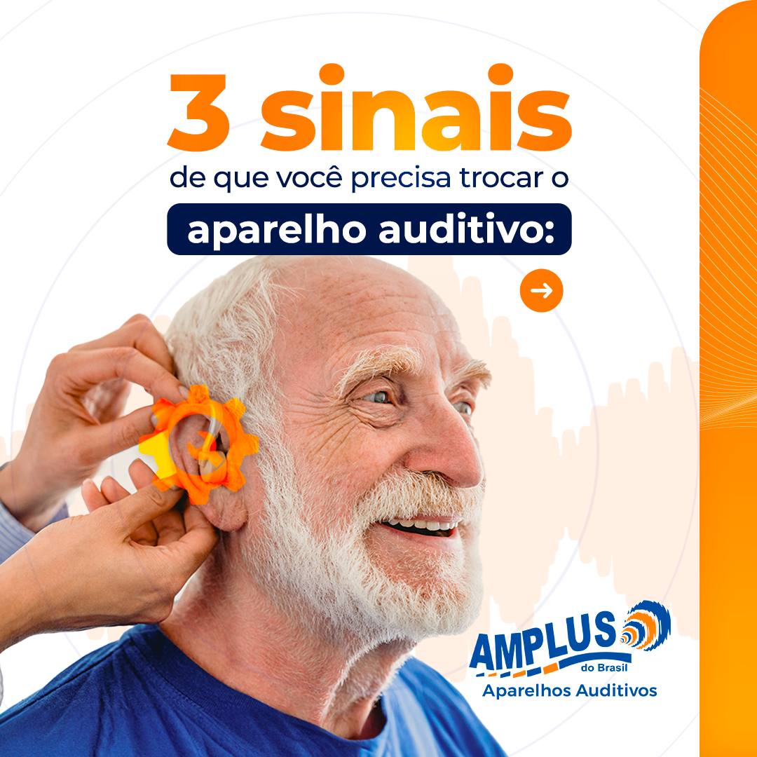 3 sinais de que você precisa de trocar o aparelho auditivo
